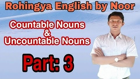 Countable Nouns and Uncountable Nouns (English Grammar) Part: 3