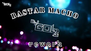 (DJ GOL2) BASTAR MACHO REWORK DJ GOL2 X DJ AARADHYA // CG DJ SONG