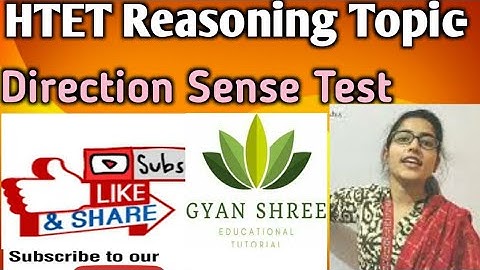 Reasoning Topic- Direction Sense Test|For HTET, UGC NET/JRF Paper-1| Gyan Shree Educational Tutorial