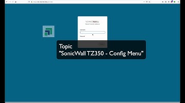 SonicWall TZ350 Menu Config