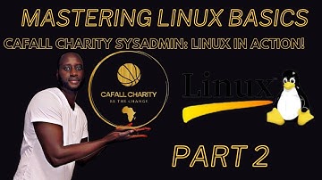 CAFALL Charity SysAdmin: Setting Up Directories & Files in Linux! Part 2