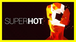 SUPERHOT - Full Game (No Commentary)