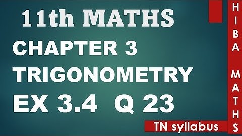 11th maths chapter 3 exercise 3.4 question 23 TN syllabus hiba maths