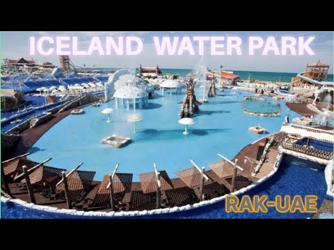 Ice Land Water Park || Water park in Ras al Khaimah