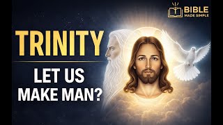 Genesis 1:26 - The Trinity - Let US Make Man. Who is US?