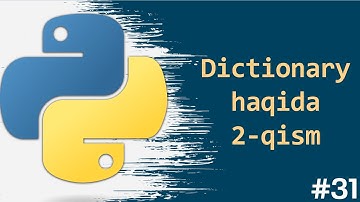 31. Dictionary haqida 2 -qism (Python VideoDarslari)