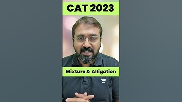 Mixtures and Alligation IMP questions | CAT 2023