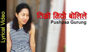 Timro Mitho boli le By Pushpaa Gurung
