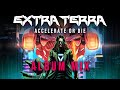 Extra terra  accelerate or die album mix