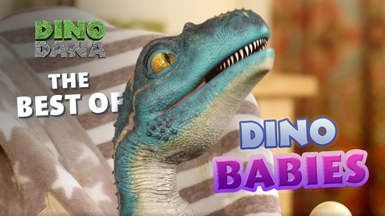 The Best of Babies   Dino Dana
