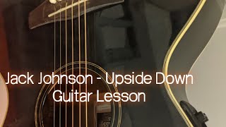 Jack Johnson - Upside down Guitar Lesson + Tutorial