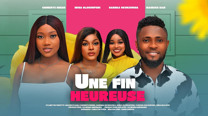 UNE FIN HEUREUSE - MAURICE SAM, CHINENYE NNEBE, SANDRA OKUNZUWA, MIWA dernier film nigérian 2024