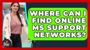 Where Can I Find Online MS Support Networks? - MS Support Network