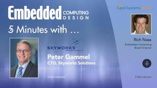 Five Minutes Withpeter Gammel, Cto, Skyworks Solutions