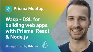 Prisma Meetup #3 - Matija Šošić - Wasp - DSL for building web apps with Prisma, React & Node.js screenshot 5