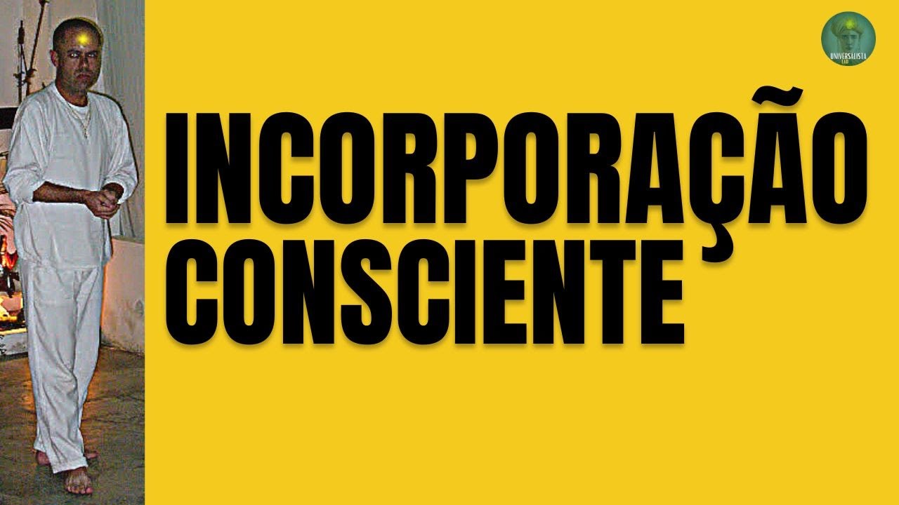 INCORPORAÇÃO CONSCIENTE NA UMBANDA.