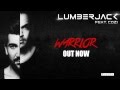 Lumberjack feat cozi  warrior official audio