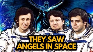 Sightings of Angels in Space Secretly Recorded by Russian Cosmonauts