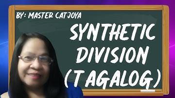 Synthetic Division (Tagalog) - Master Catjoya