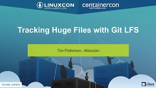 Tracking Huge Files with Git LFS by Tim Pettersen, Atlassian