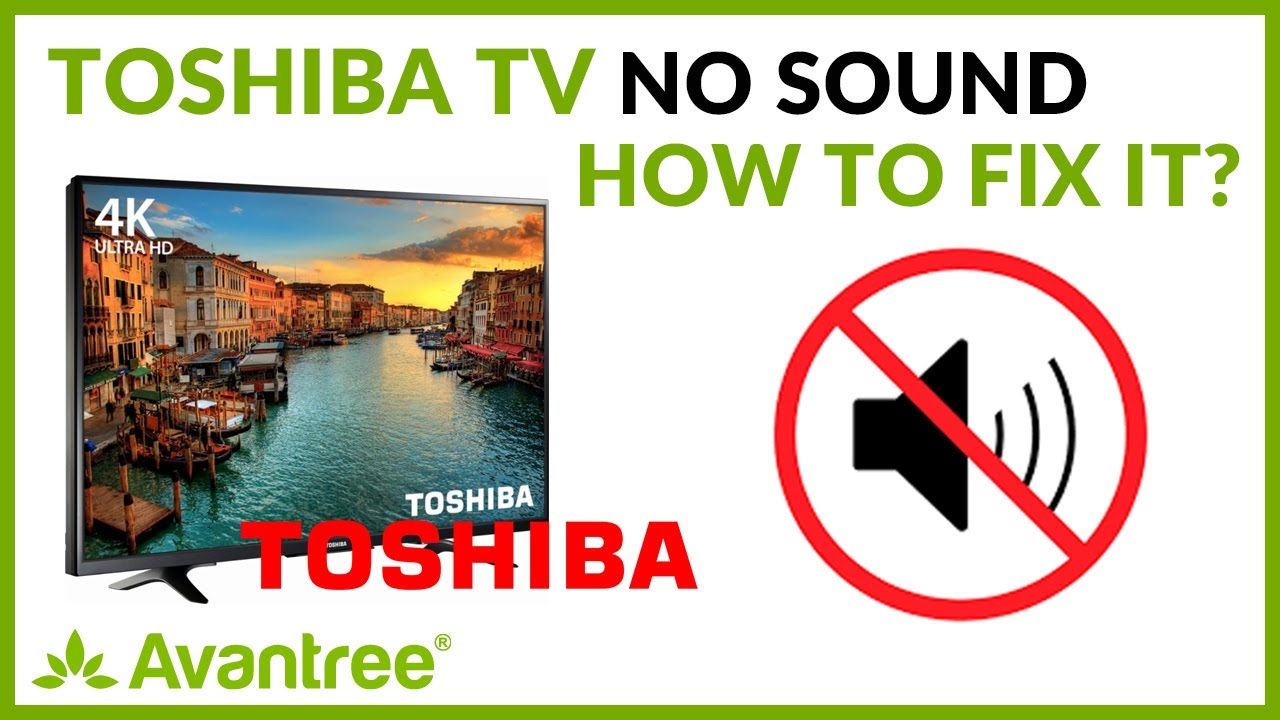 Toshiba Tv Sound Distortion – Fix  