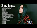 BillieEilish Full Playlist Best Songs 2020 ~ บิลลี ไอลิชเพลงยอดนิยม V010