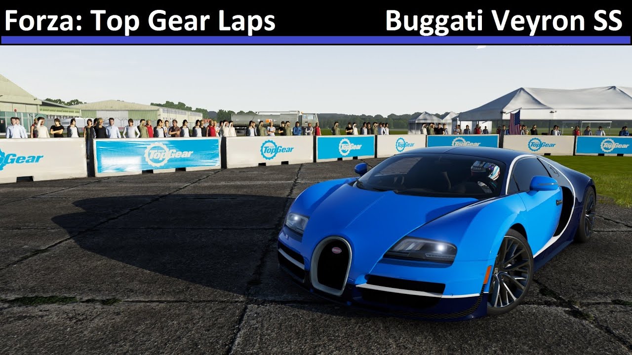 Forza Top Gear Laps Bugatti Veyron SS (Forza Motorsport 6) YouTube