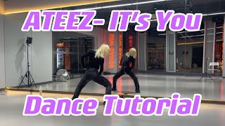 ATEEZ IT’s You｜Dance Tutorial【赤陽】