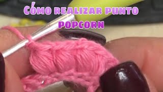 Cómo realizar punto popcorn a #crochet #echoamano by De todo un poco con YANNI 70 views 3 years ago 2 minutes, 43 seconds