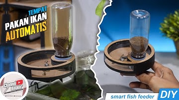 Cara Mudah Membuat Pemberi Pakan Ikan Otomatis