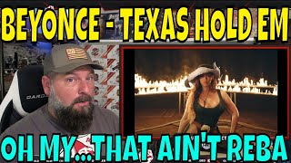 Beyoncé - TEXAS HOLD 'EM | OLDSKULE COUNTRY REACTION