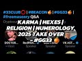 Karma  hexes  religion  haters numerology  2025 take over   gg33 spaces 4242024