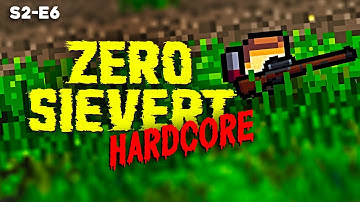 🎶 Mosinnn Maaaaannnnn 🎶 - ZERO Sievert Hardcore | S2E6