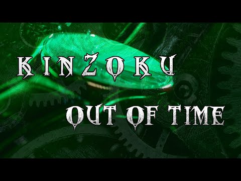 Kinzoku - Out of Time [Official Music Video]