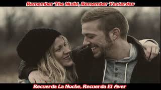 Alan Brando ~~ Remember The Night ~~ Contiene Subtítulos en Inglés y Español