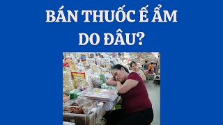 BÁN THUỐC Ế ẨM DO ĐÂU / kinh nghiệm bán thuốc, học bán thuốc tây