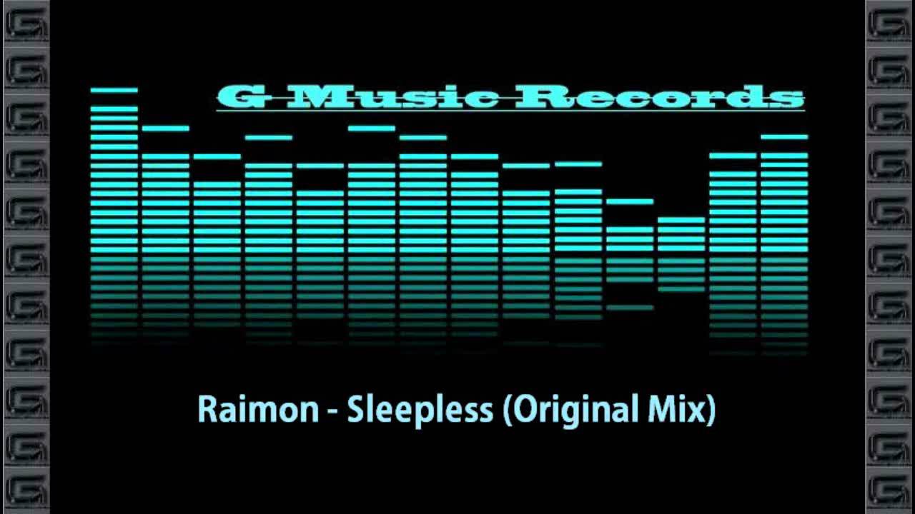Watch Raimon - Sleepless (Original Mix) on YouTube Watch Raimon - Sleepless (Original Mix) on YouTube