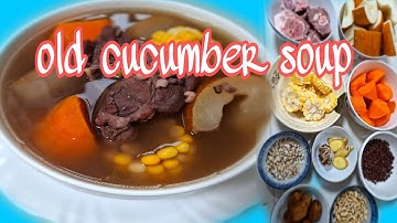 old cucumber soup ||chinese soup recipes ||long soup