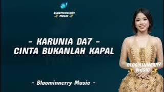 Karunia (Samarinda) - Cinta Bukanlah Kapal Lirik || Karunia Da7 - Cinta Bukanlah Kapal Lirik