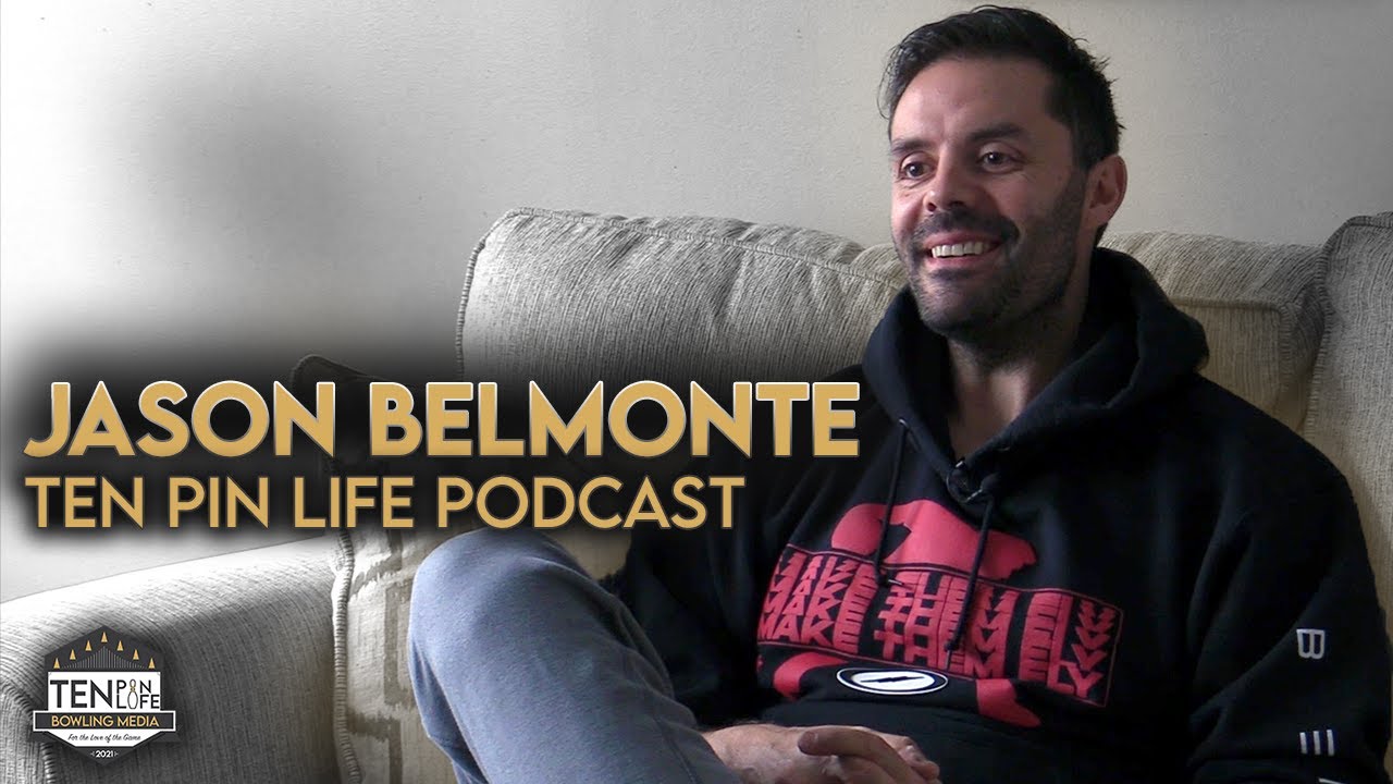 Jason Belmonte Ten Pin Life Bowling Podcast YouTube