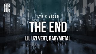 Lil Uzi Vert feat. BABYMETAL - The End | Lyrics