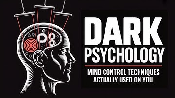 Dark Psychology   Mind Control Techniques Actually Used on You