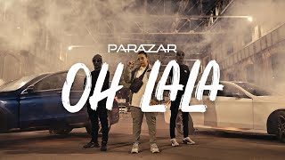 Parazar - Oh lala [vidéoclip officiel] Resimi