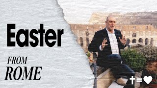 Easter From Rome Brian Houston Hillsong Church Online
