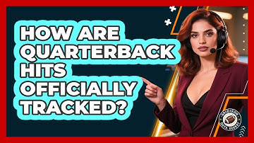 How Are Quarterback Hits Officially Tracked?