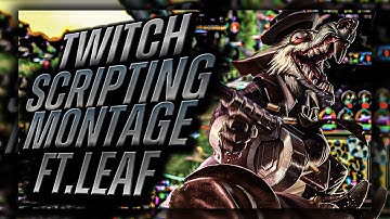 TWITCH SCRIPTING MONTAGE 2024 | RANK 9 TWITCH | FT. LEAF #6