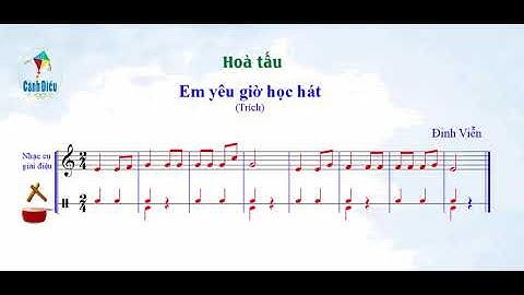 Hoà tấu nhạc cụ (Chủ đề 1 - SGK Âm nhạc 6 - Cánh diều)