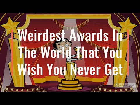 Weirdest Awards In The World That You Wish You Never Get