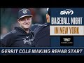 Yankees excitement &#39;through the roof&#39; as Gerrit Cole makes rehab start | Baseball Night in NY | SNY