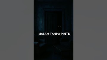 MALAM TANPA PINTU